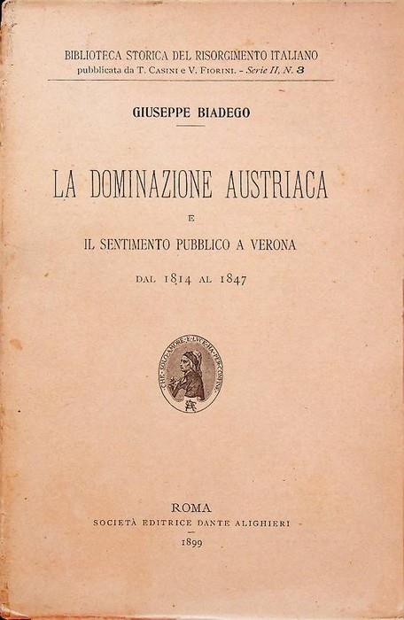 dominazione austriaca e il sentimento pubblico a Verona dal 1814 al 1847 - copertina