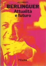 Berlinguer: Attualità e futuro