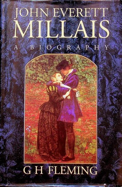 John Everett Millais: a biography - copertina