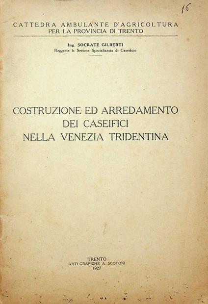 Costruzione ed arredamento dei caseifici nella Venezia Tridentina - copertina