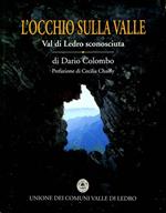 L'occhio sulla valle: Val di Ledro sconosciuta