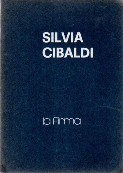 Silvia Cibaldi: 10-22 febbraio 1973 - Giorgio Seveso - copertina