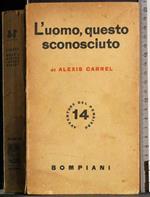 L' uomo, questo sconosciuto