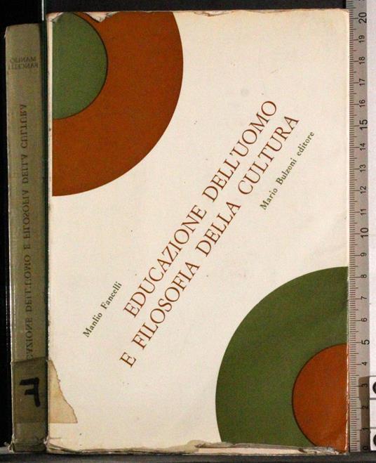 Educazione dell'uomo e filosofia della cultura - Manlio Fancelli - copertina