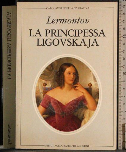 Capolavori della narrativa. La principessa Ligovskaja - Michail Jur'evi Lermontov - copertina