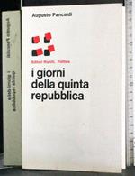 I giorni della quinta repubblica