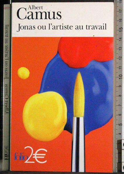 Jonas ou l'artiste au travail - Albert Camus - copertina