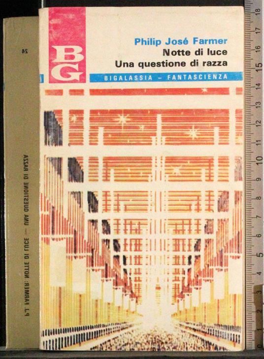 Notte di luce. Una questione di razza - Philip Josè Farmer - copertina