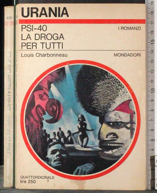 PSI-40. La droga per tutti - Louis Charbonneau - copertina