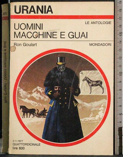 Uomini macchine e guai - Ron Goulart - copertina