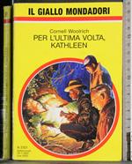 Per l'ultima volta, Kathleen