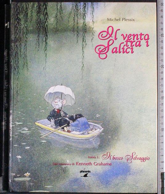 Il vento tra i Salici. Tomo 1 Il bosco selvaggio - Michel Plessix - copertina