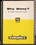 Why worry?