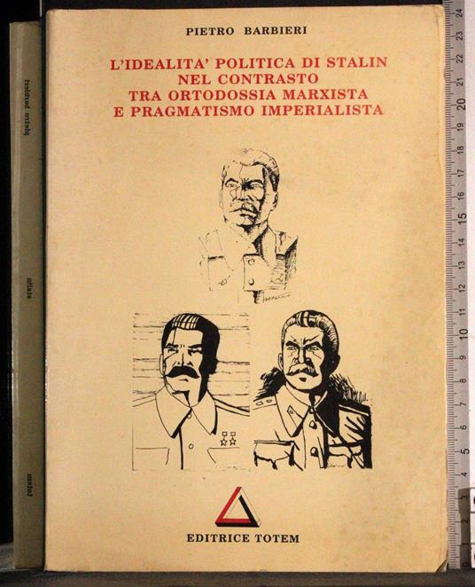 Idealità politica Stalin contrasto Ortodossia Marxista - Barbieri - copertina
