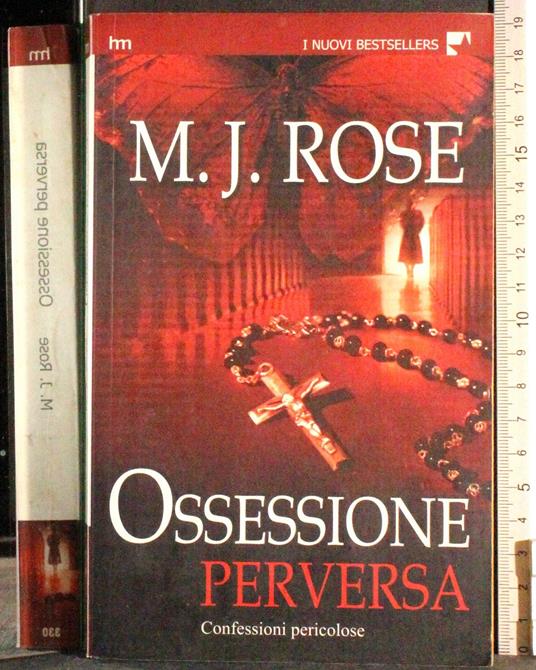 Ossessione Perversa - M. J. Rose - copertina