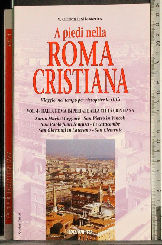 A piedi nella Roma Cristiana. Vol 4 - copertina