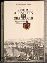 Guida alla città dei Granduchi