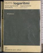 Logaritmi. Tavole logaritmiche trigonometriche aritmetiche