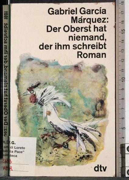 Der oberst hat niemand, der ihm schreibt roman - copertina