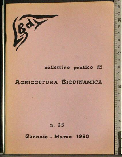 Bollettino pratico Agricoltura biodinamica n 25 - G. Valerio Catullo - copertina