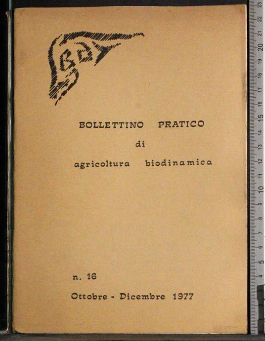 Bollettino pratico Agricoltura biodinamica n 16 - G. Valerio Catullo - copertina