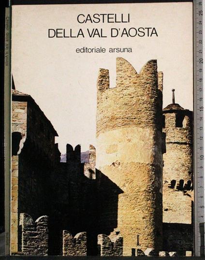 Castelli della Val D'Aosta - G. Valerio Catullo - copertina