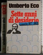 Sette anni di desiderio. Cronache 1977-1983