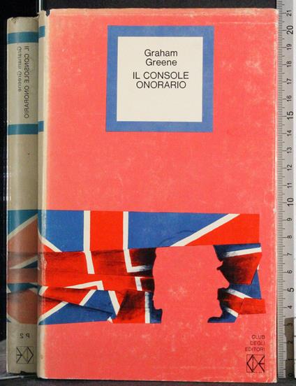 Il console onorario - Graham Greene - copertina