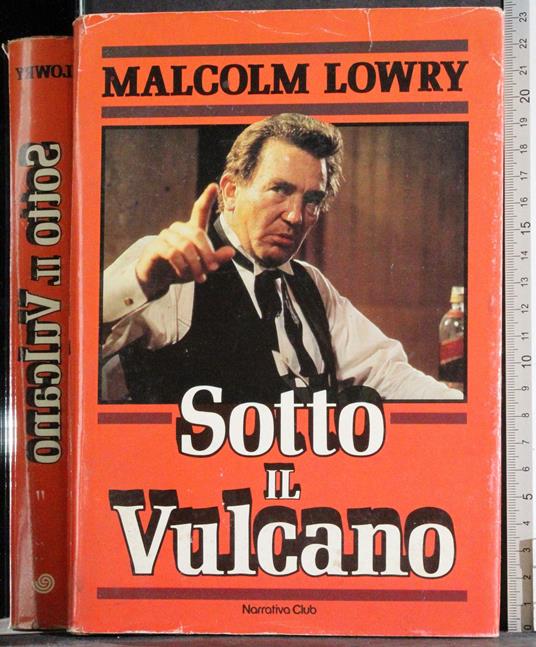 Sotto il vulcano - Malcolm Lowry - copertina