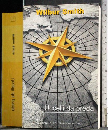 Uccelli da preda - Wilbur Smith - copertina