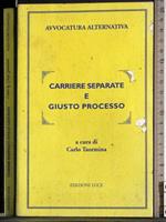 Carriere separate e giusto processo