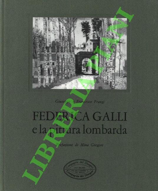 Federica Galli e la pittura lombarda - Giuseppe Frangi - copertina
