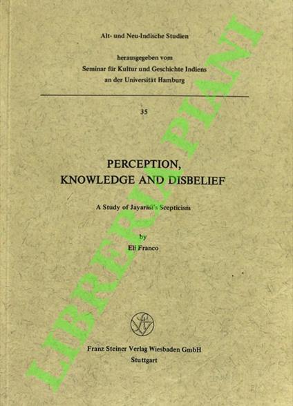 Perception, Knowledge and Disbelief: A Study of Jayarasi's Scepticism. - Franco Celi - copertina