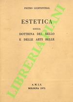Estetica ossia Dottrina del bello e delle Arti Belle