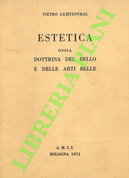 Estetica ossia Dottrina del bello e delle Arti Belle - Pietro Lichtenthal - copertina