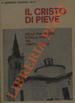 Il Cristo di Pieve nella tradizione e nella storia del Cento-Pievese