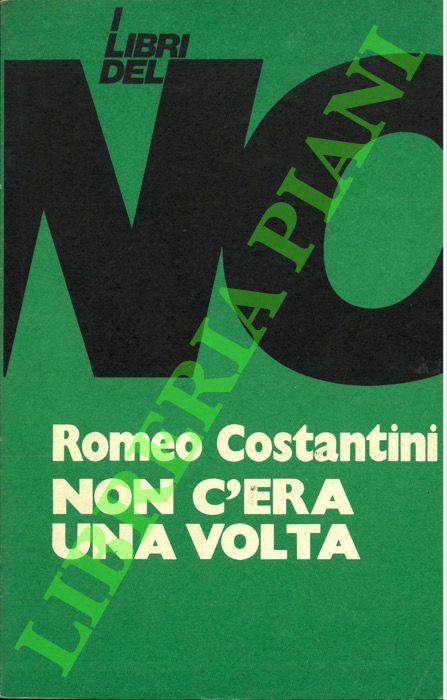Non c'era una volta - Romeo Costantini - copertina