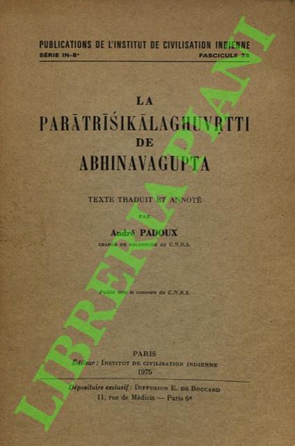 Paratrisikalaghuvrtti de Abhinavagupta. Texte traduit et annoté par André Padoux - Abhinavagupta - copertina