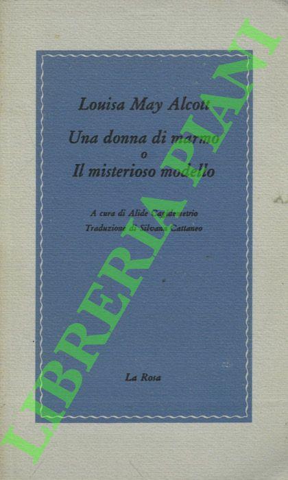 Una donna di marmo o Il misterioso modello - Louisa May Alcott - copertina