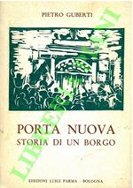 Porta Nuova. Storia di un borgo