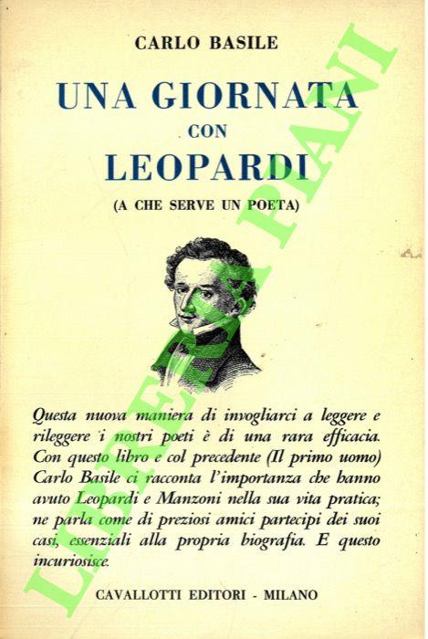 Una giornata con Leopardi (a che serve un poeta) - Carlo Basile - copertina