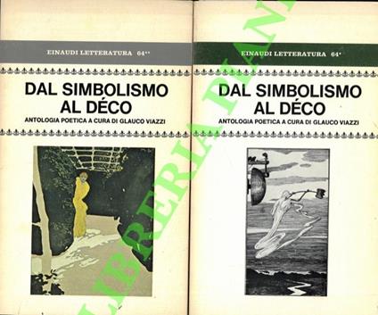 Dal simbolismo al déco. Antologia poetica cronologicamente disposta - Glauco Viazzi - copertina