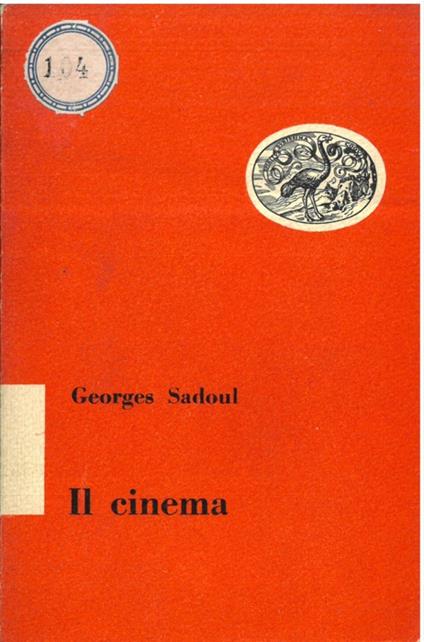 Il cinema. - Georges Sadoul - copertina