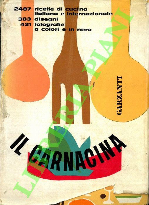 Il Carnacina. Tutti i segreti per mangiare bene