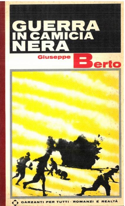 Guerra in camicia nera. - Giuseppe Berto - copertina