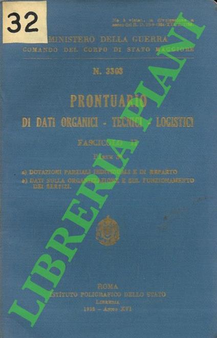Prontuario di dati Organici - Tecnici - Logistici. Fascicolo II. Parte 3. a) Dotazioni parziali individuali e di reparto. b) Dati sulla organizzazione e sul funzuonamento dei servizi - copertina