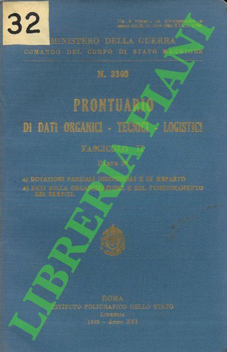 Prontuario di dati Organici - Tecnici - Logistici. Fascicolo II. Parte 3. a) Dotazioni parziali individuali e di reparto. b) Dati sulla organizzazione e sul funzuonamento dei servizi - copertina