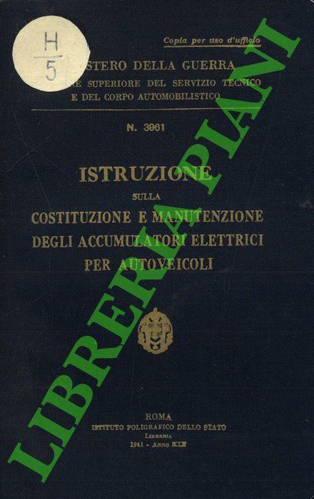 Istruzione sulla costituzione e manutenzione degli accumulatori elettrici per autoveicoli - copertina