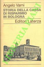 Storia della Cassa di Risparmio in Bologna