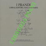 I Prandi. Librai, editori, mercanti d'arte